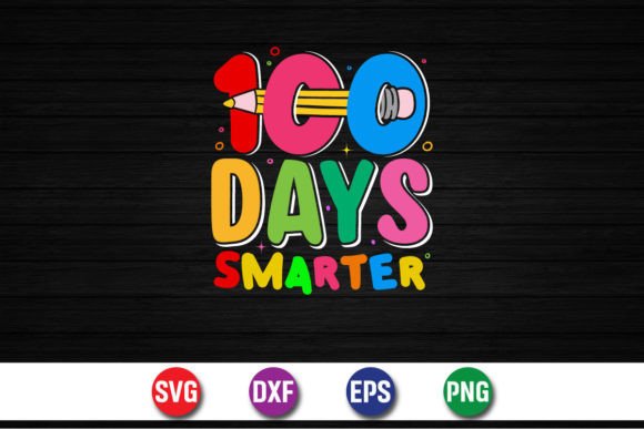 100 Days Smarter, Back to School SVG