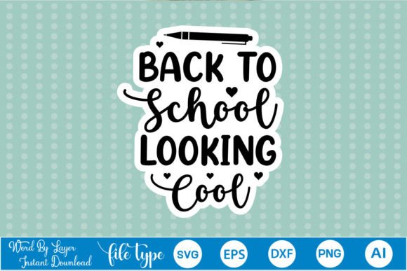 Back to School Looking Cool Sticker SVG: Graphics & Crafts for Digital Publishing