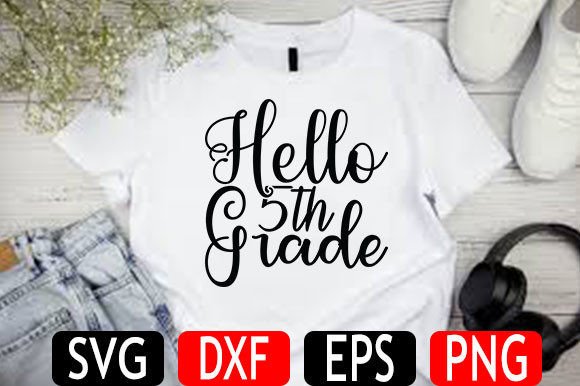 Back to School SVG Design, Hello 5th Grade Graphics