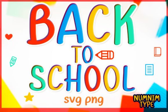 Back to School SVG PNG Alphabet Letter