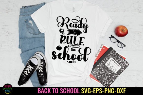 Ready to Rule Back to School SVG for Crafts and Graphics