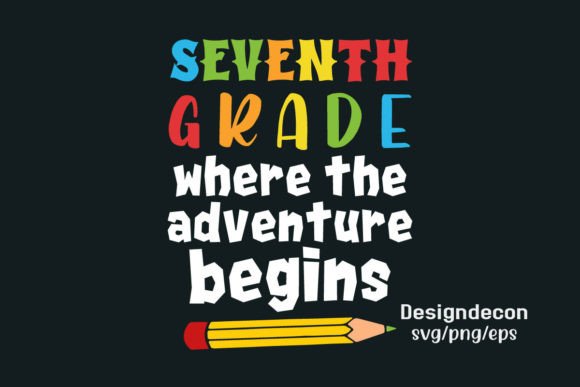 Seventh Grade Back to School T-shirt Svg: Graphics and Crafts for Real Publishing